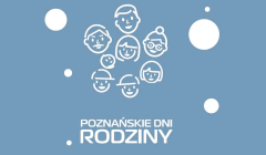 Poznańskie Dni Rodziny 2021